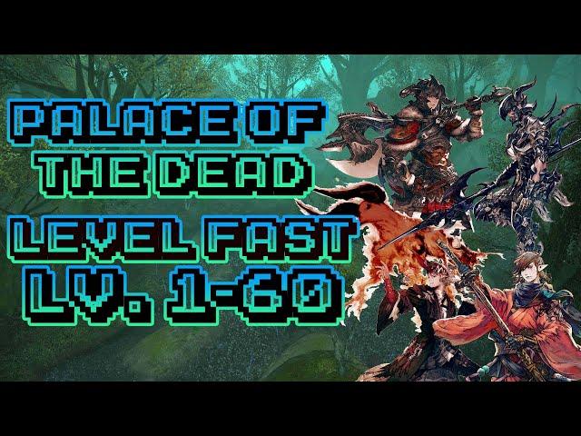 HOW TO LEVEL FAST | LEVEL 1-60 | Palace of the Dead Quick Guide