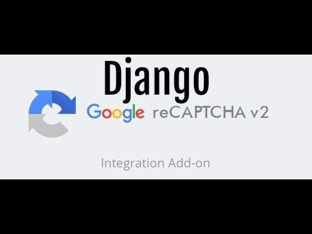 Django reCaptcha tutorial / reCaptcha Django tutorial