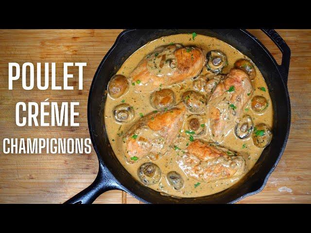 POULET SAUCE CRÉMEUSE AUX CHAMPIGNONS -- FOOD IS LOVE