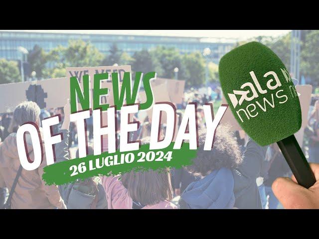 News of the day 26-07-2024