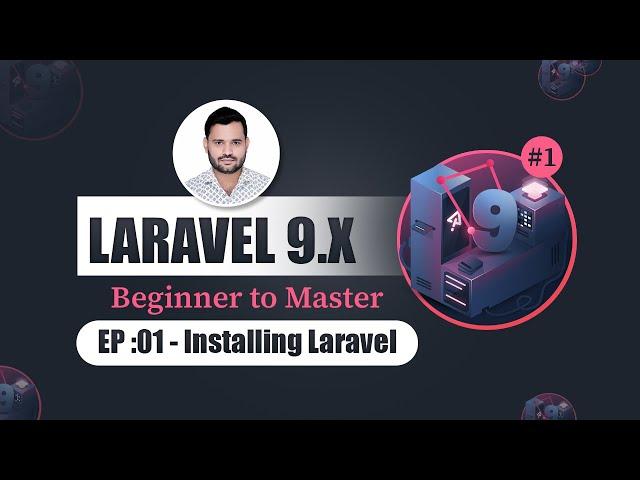 EP-1 : Laravel 9.x Installation