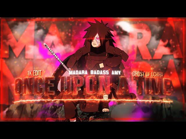 MADARA x VIKRAM 4K! AMV | "Once Upon A Time" [Ghost of the Uchiha]   1k EDIT