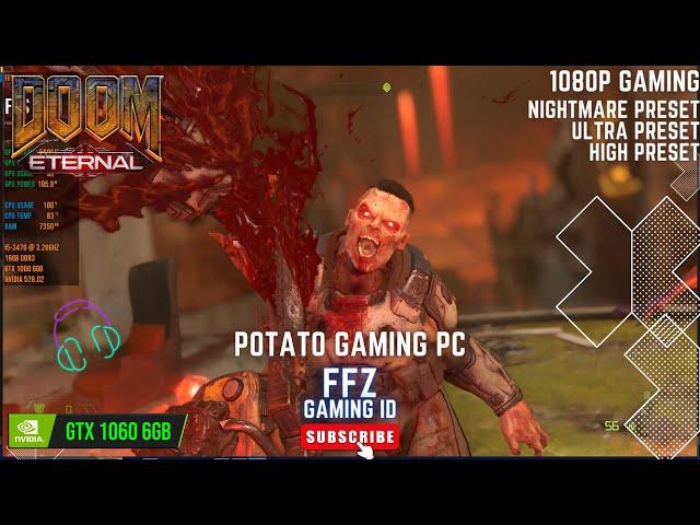 GTX 1060 6GB + i5 3470 | DOOM ETERNAL