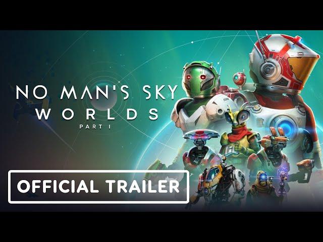 No Man's Sky: Worlds Part 1 - Official Trailer