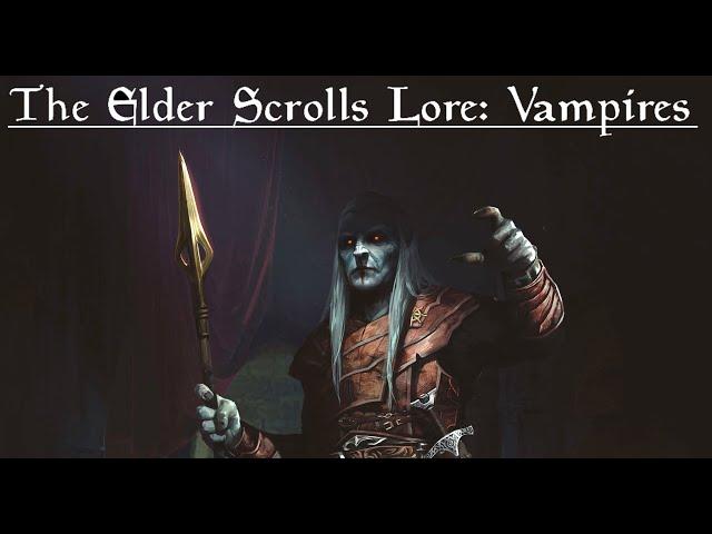 The Elder Scrolls Lore: Vampires