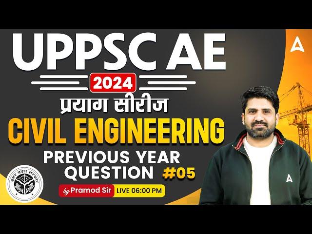 UPPSC AE 2024 | UPPSC AE Civil Engineering Previous Year Question Paper #5 | By Pramod Sir