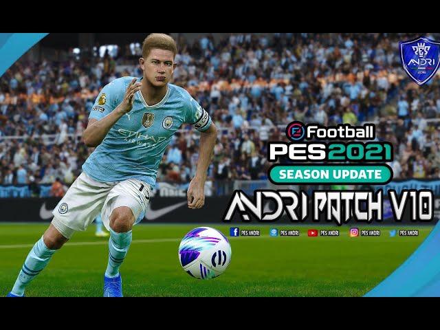 HOW TO INSTALL PES 2021 ANDRI PATCH V10.0 AIO SEASON 2024