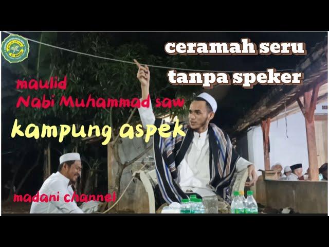  kampung aspek || ceramah tanpa speker || tapi tetap semangat!!!!!!!!!