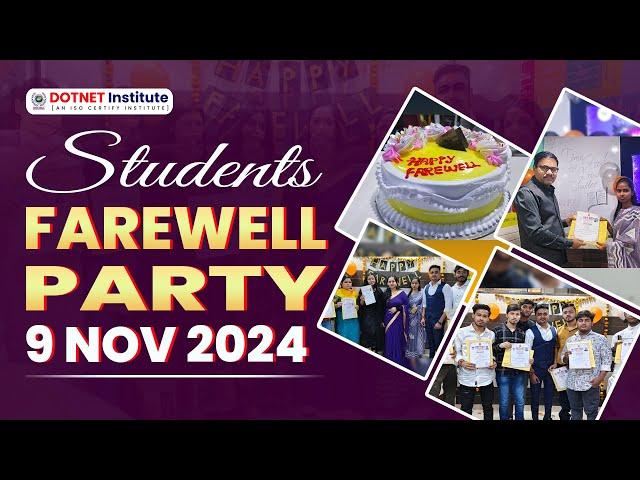 Happy Farewell – 9th November 2024 | DOTNET Institute | Student Farewell 2024