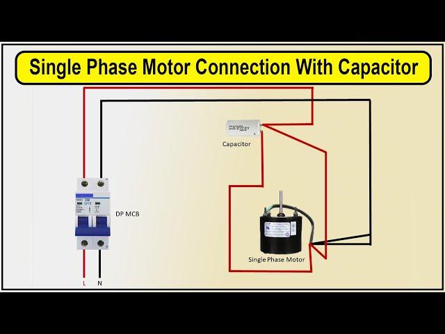 How To Make Single Phase Motor Connection With Capacitor | Motor