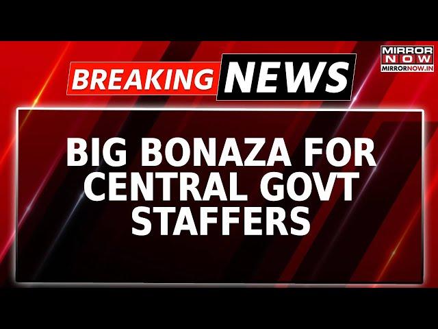 Breaking | Central Govt Employees To Get Big Hike 10 Years After Pay Revision; Bonaza For Staffers