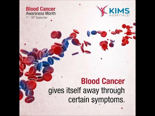 Blood Cancer Awareness Month | KIMS Hospitals | Secunderabad