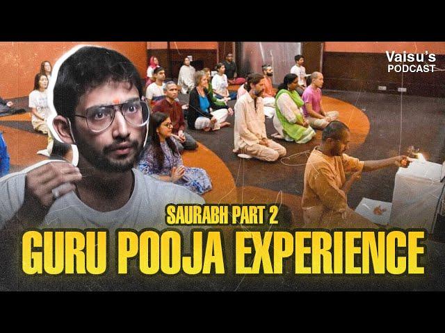 Saurabh on his Guru Pooja experience, getting ready for the next Kidney Transplant surgery