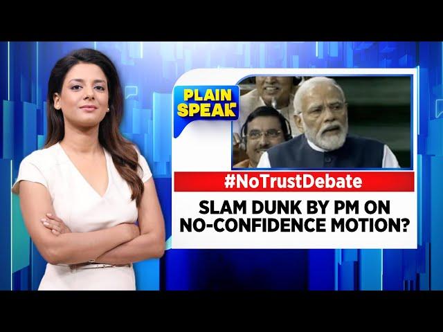 No Confidence Motion: Slam Dunk By PM Modi? | No Trust Debate | Lok Sabha Plain Speak | INDIA Vs NDA