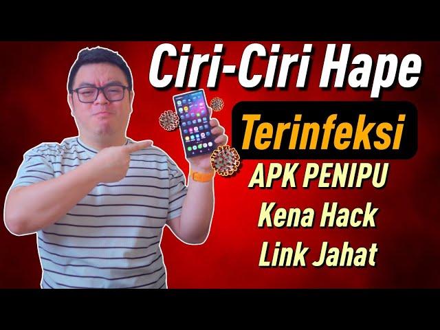 Ciri-Ciri Kena APK Jahat Atau Kena Hack Tahun 2024 Paling Lengkap