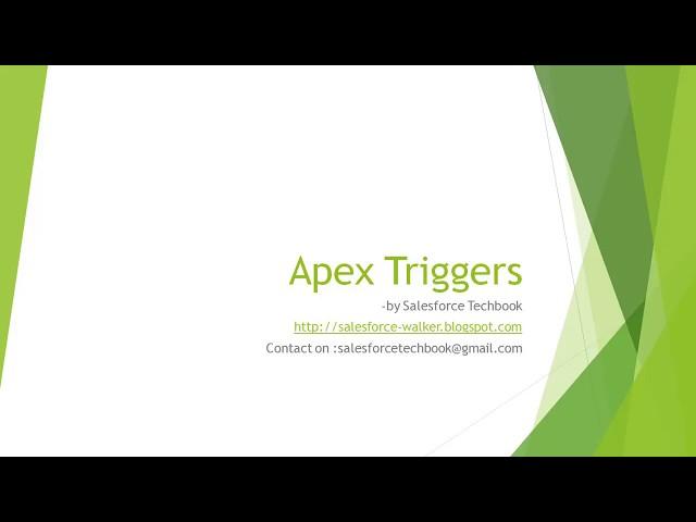 Apex Triggers (Introduction & Events & Best practices)