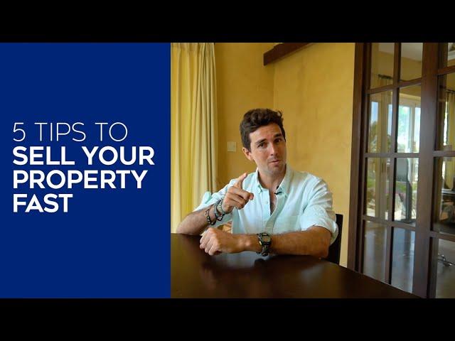 5 TIPS TO SELL YOUR PROPERTY FAST