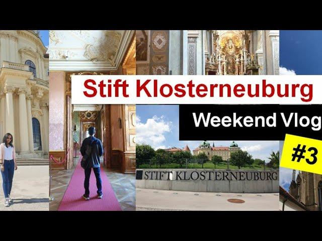 Weekend Vlog #3 : Visit Stift Klosterneuburg, Lower Austria