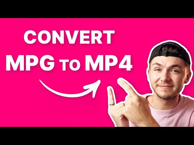 How to Convert MPG to MP4 (FREE)