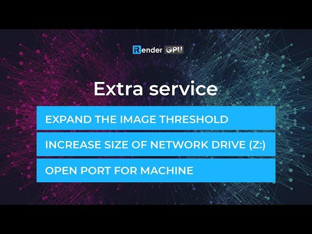 iRender Cloud Computing Service | Extra service
