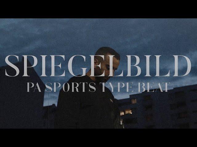 PA SPORTS Type Beat - SPIEGELBILD (prod. YenoBeatz)