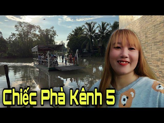 Chiếc Đò Kênh 5 Chở Huyền Đi Qua Thường