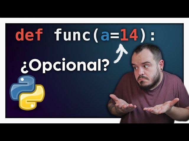 FUNCIONES con parámetros OPCIONALES en PYTHON