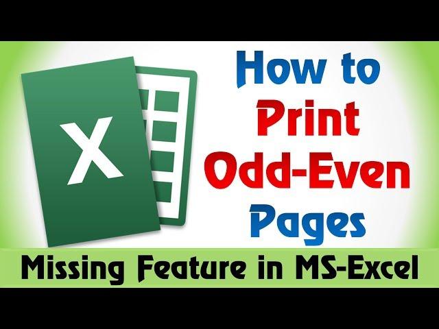 How to Print Odd Or Even Pages In Excel 2007, 2010, 2013 & 2016