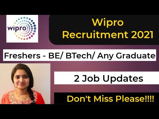 Wipro Recruitment 2021| Freshers Any Graduate| BE BTech | No Fees