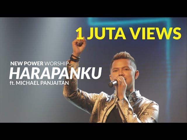 Harapanku - New Power Worship ft Michael Panjaitan (Live Worship)