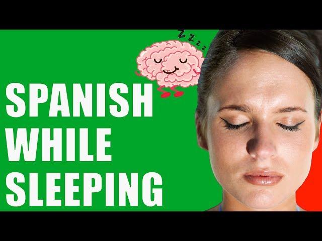 Learn Spanish WHILE SLEEPING: Beginner Lessons