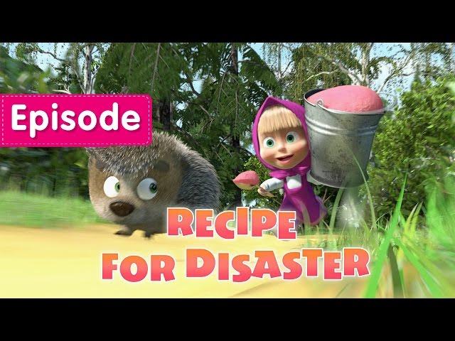 Masha and The Bear - Recipe For Disaster  (Episode 17)