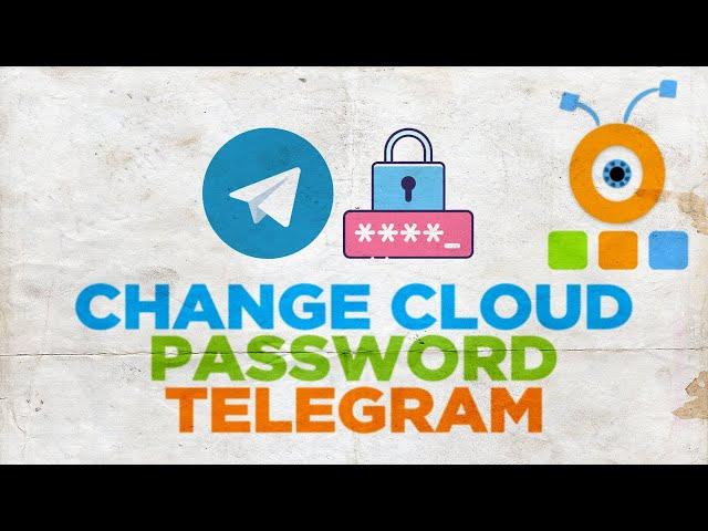 How to Change Cloud Password in Telegram on PC