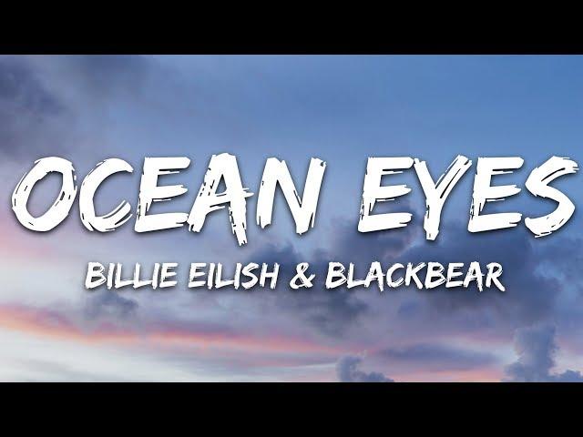 Billie Eilish & Blackbear - Ocean Eyes (Lyrics)