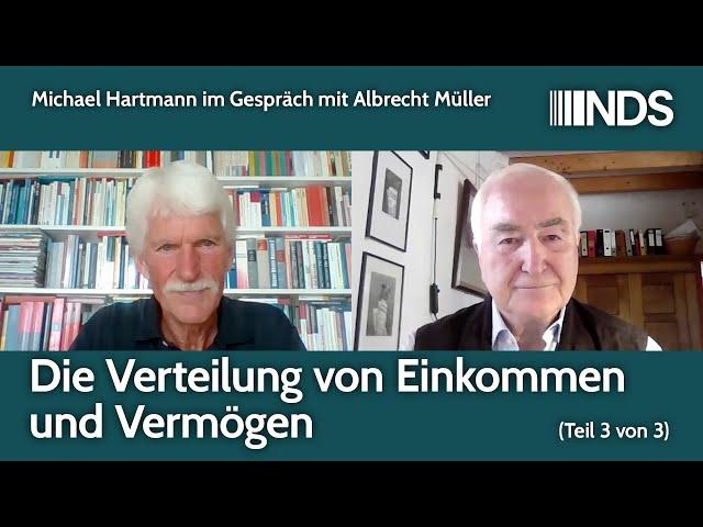 Michael Hartmann im Gespräch mit Albrecht Müller – Verteilung von Einkommen und Vermögen (Teil 3/3)