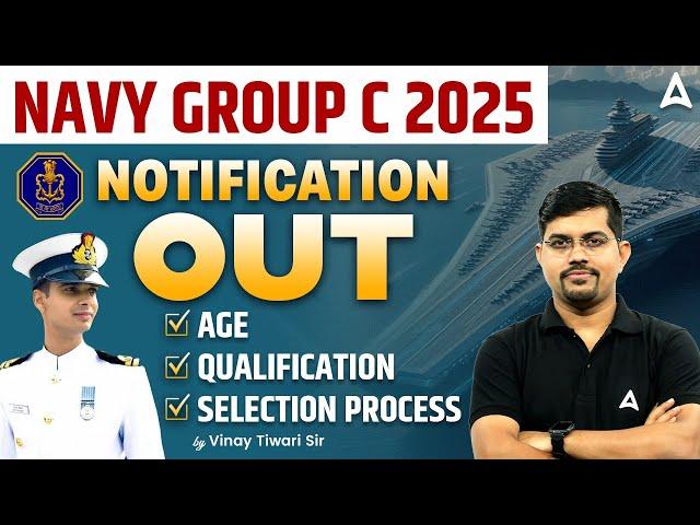 Navy Group C Recruitment 2025 | Navy Group C Notification 2025 | Navy Group C Age, Qualification