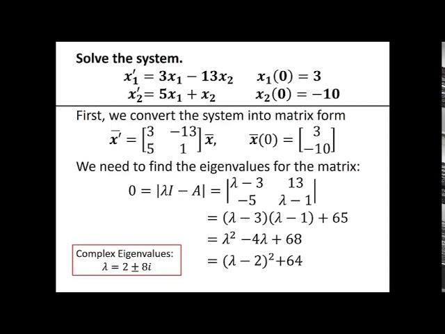 Solving Systems of Differential Equations that Involve Complex Eigenvalues