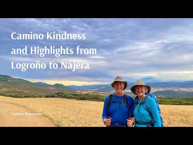 Camino Kindness and Highlights from Logroño to Nájera