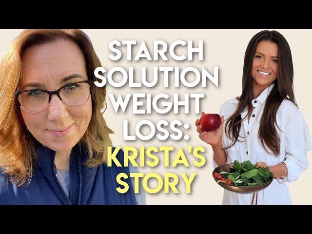 Results after 8 Weeks on Slim on Starch | Maximum Weight Loss | Krista's Story