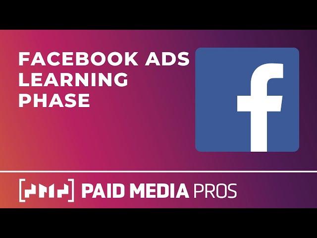 Facebook Ads Learning Phase