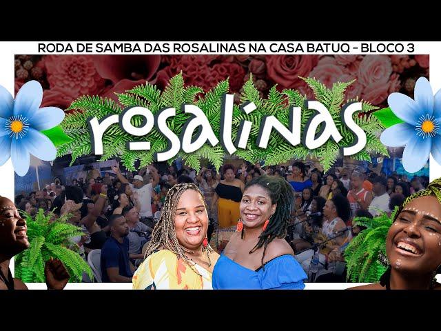 Roda de Samba das Rosalinas - Bloco Só de partido alto (ao vivo na BATUQ CASA DE SAMBA)