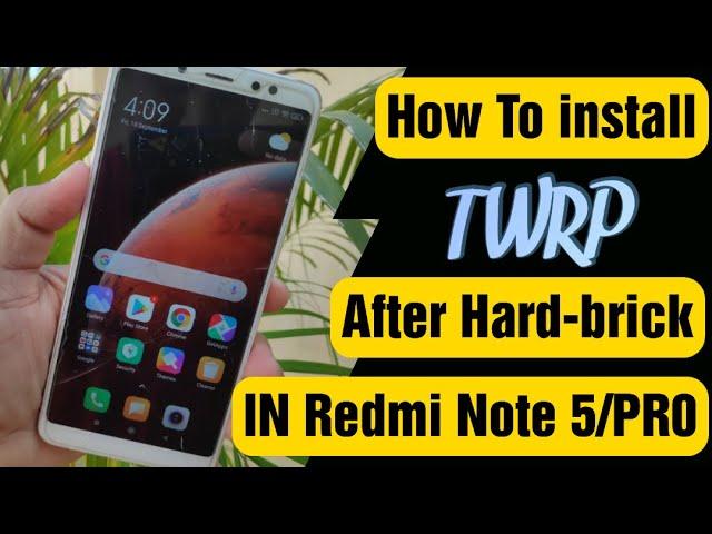 HOW TO INSTALL TWRP AFTER HARDBRICK