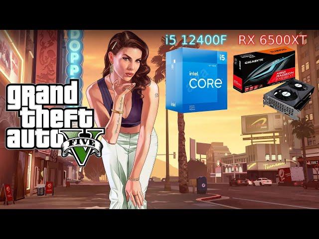 RX 6500 XT  + i5 12400f- GTA V - Normal, High, Very High/Ultra 1080p #rx6500xt