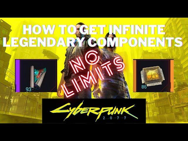 Cyberpunk 2077, How to Get Infinite Legendary Components and Upgrades