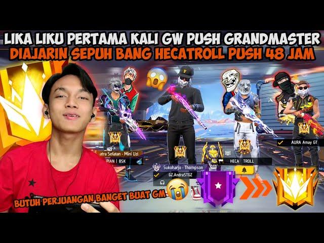 ANDRA PUSH GRANDMASTER 48 JAM GA TIDUR PERTAMA KALI BARENG HECATROLL & AMAY! SERU BANGET