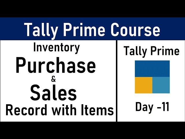 How to Record Purchase and Sales Transaction  with Items,  Item Invoice ,Tally Prime Course