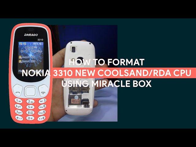 How To Format Nokia 3310 New Coolsand/RDA CPU Using Miracle Thunder - [romshillzz]