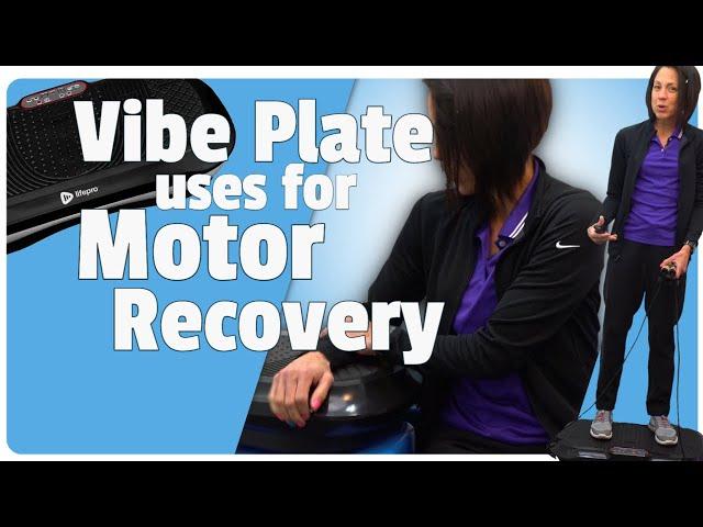 Vibration Plate for Neurologic Rehabilitation