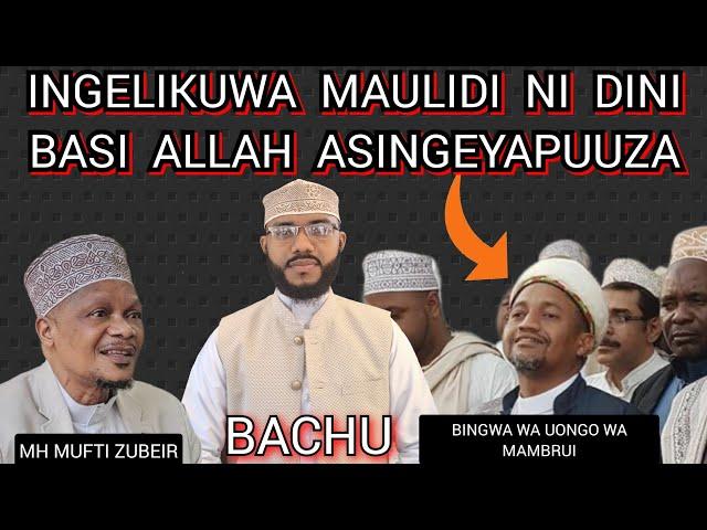 RADDI KWA MTOTO WA BIEDH MUONGO WA MAMBRUI || Muhammad Bachu.