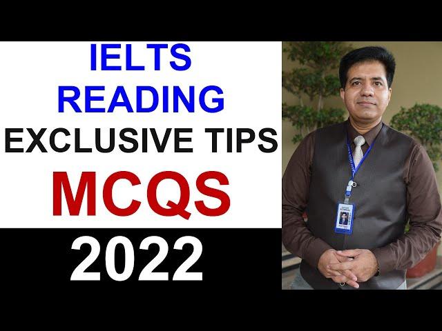 IELTS READING: EXCLUSIVE TIPS FOR MCQs BY ASAD YAQUB